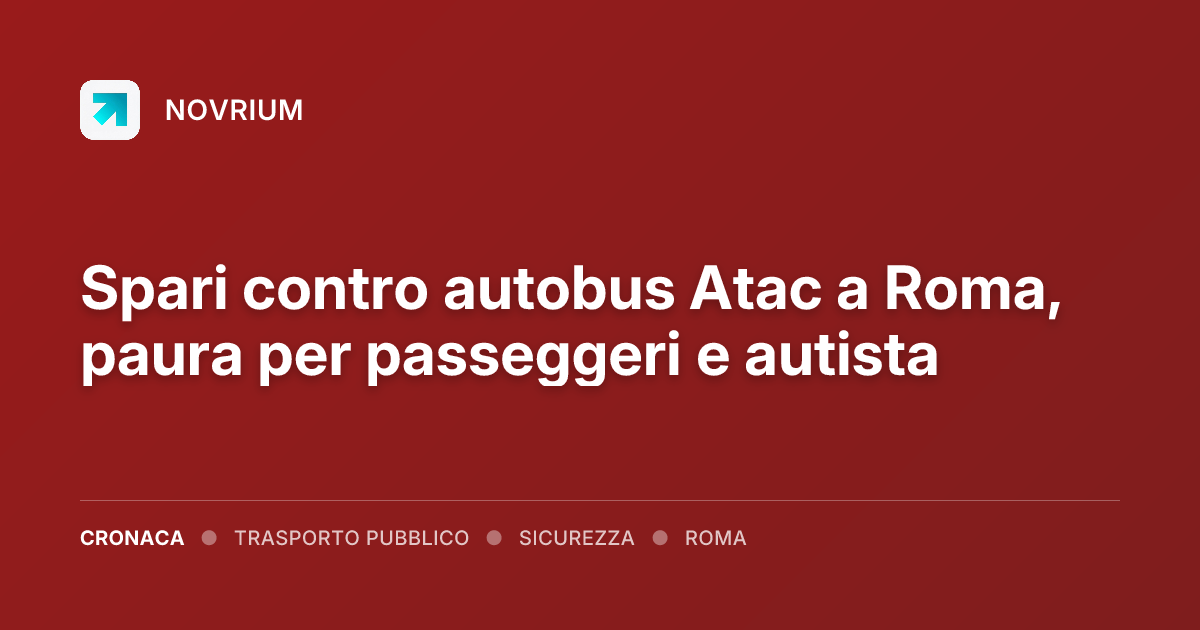 Spari contro autobus Atac a Roma, paura per passeggeri e autista