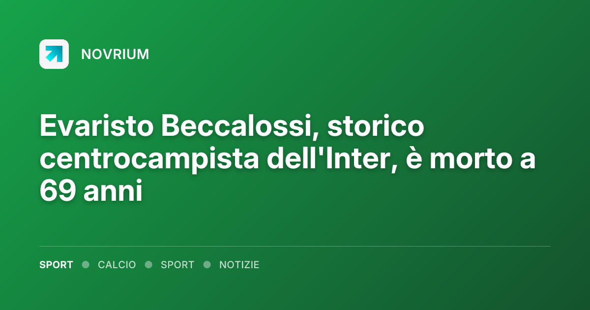 Evaristo Beccalossi, storico centrocampista dell'Inter, è morto a 69 anni