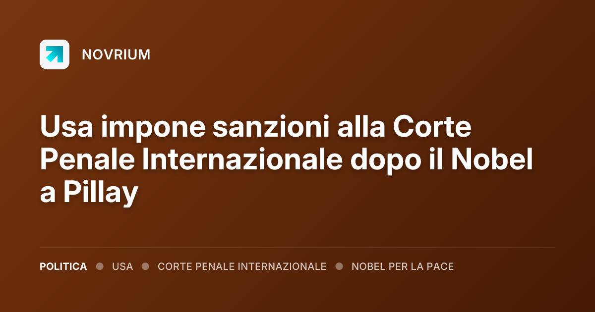 Usa impone sanzioni alla Corte Penale Internazionale dopo il Nobel a Pillay