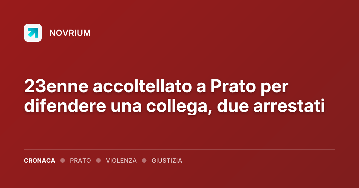 23enne accoltellato a Prato per difendere una collega, due arrestati