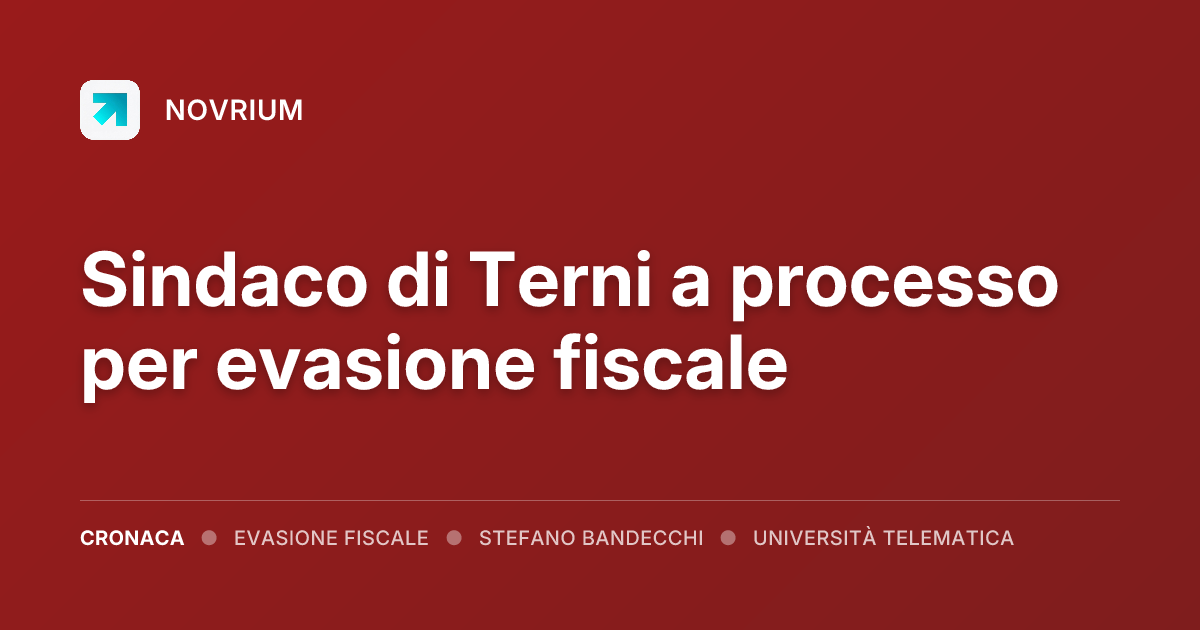 Sindaco di Terni a processo per evasione fiscale