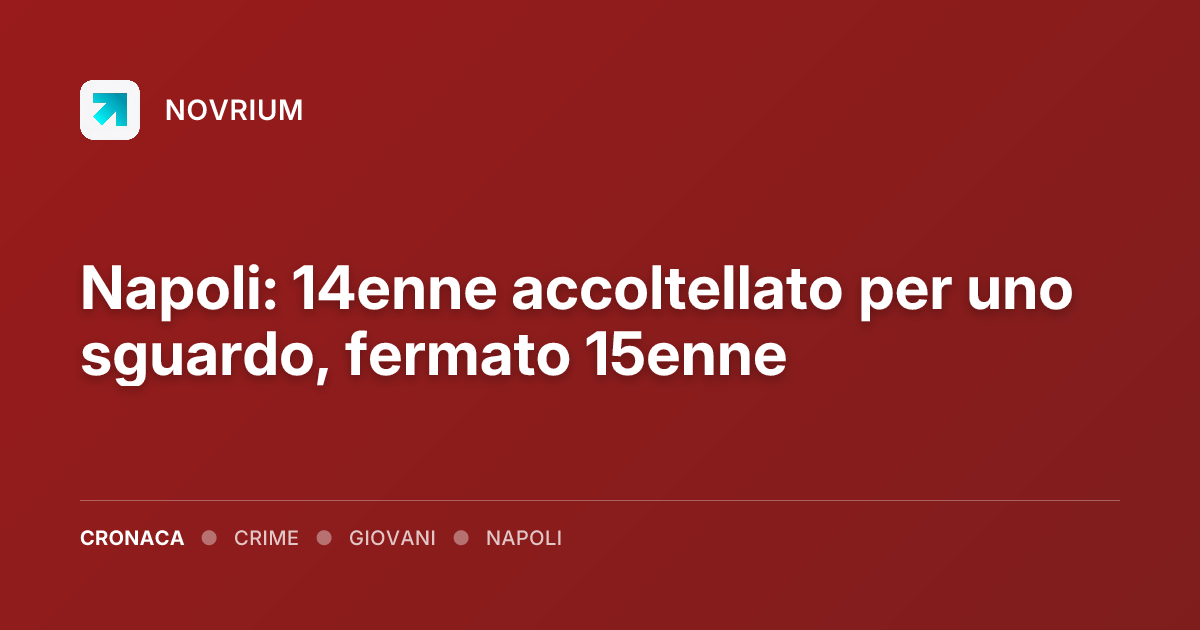 Napoli: 14enne accoltellato per uno sguardo, fermato 15enne