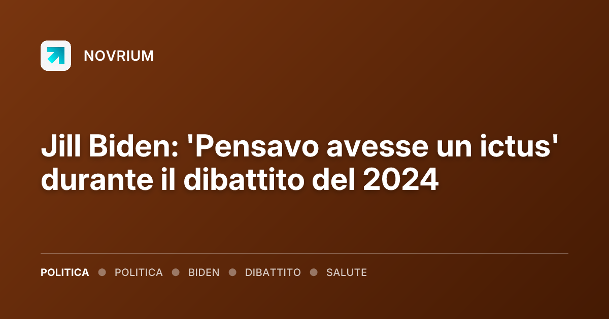 Jill Biden: 'Pensavo avesse un ictus' durante il dibattito del 2024