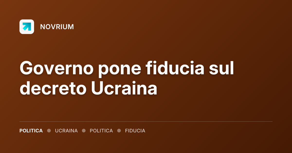 Governo pone fiducia sul decreto Ucraina