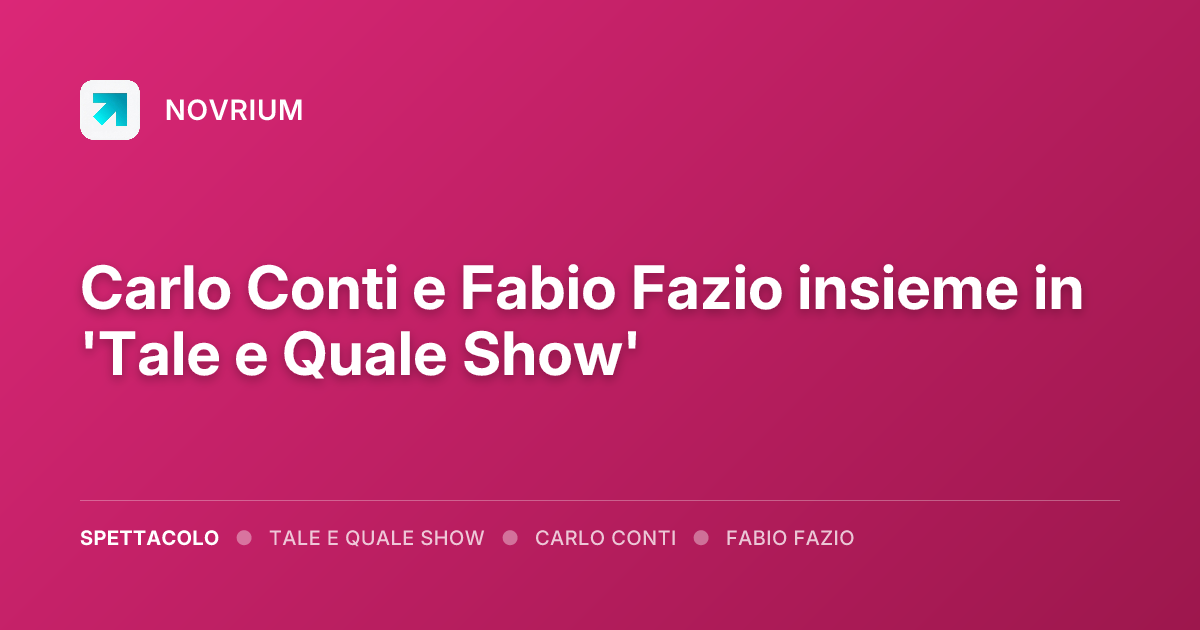 Carlo Conti e Fabio Fazio insieme in 'Tale e Quale Show'