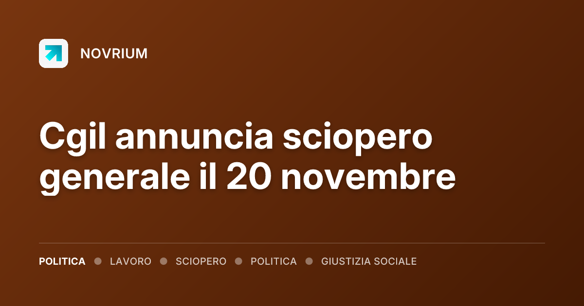 Cgil annuncia sciopero generale il 20 novembre