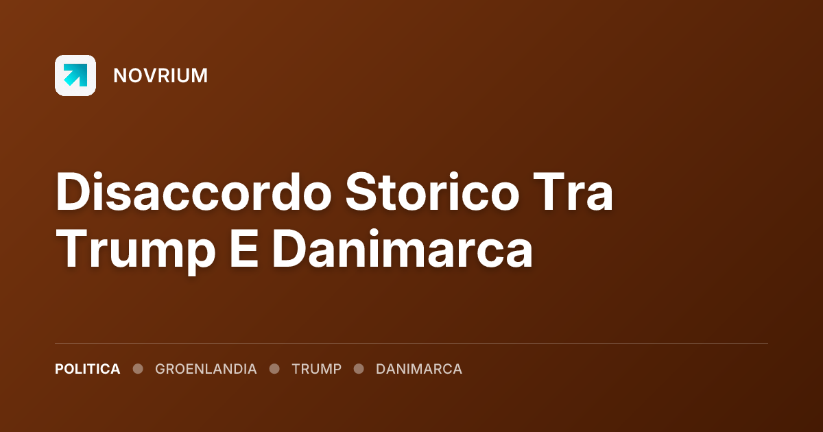 Disaccordo Storico Tra Trump E Danimarca