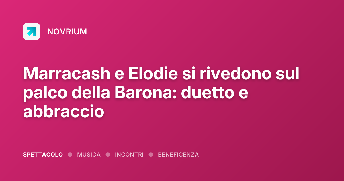 Marracash e Elodie si rivedono sul palco della Barona: duetto e abbraccio