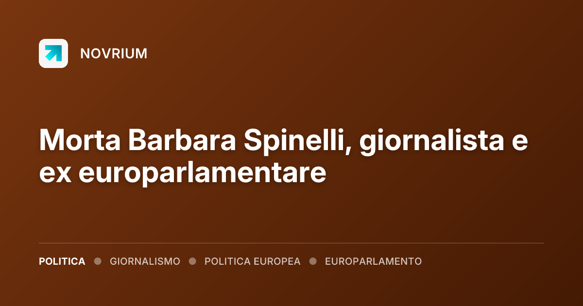 Morta Barbara Spinelli, giornalista e ex europarlamentare