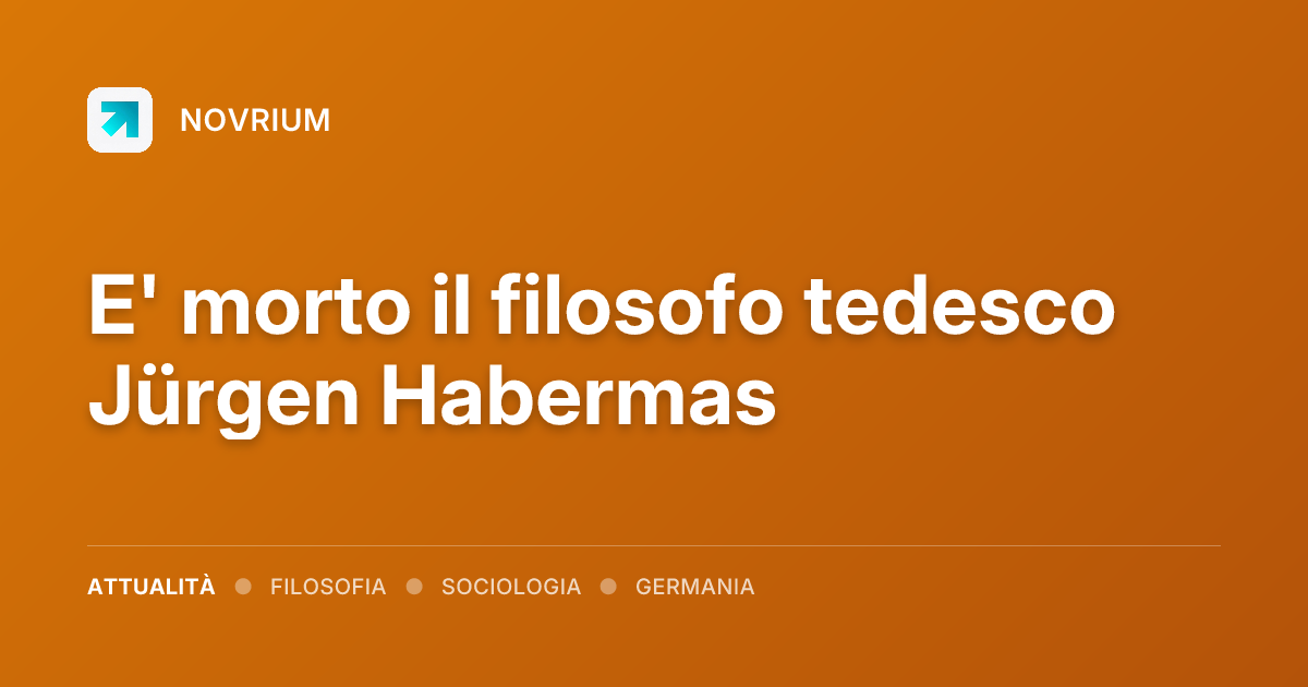E' morto il filosofo tedesco Jürgen Habermas