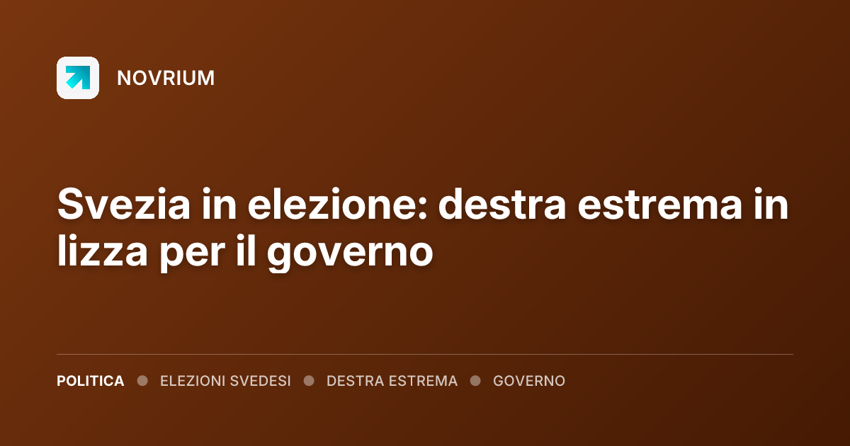 Svezia in elezione: destra estrema in lizza per il governo