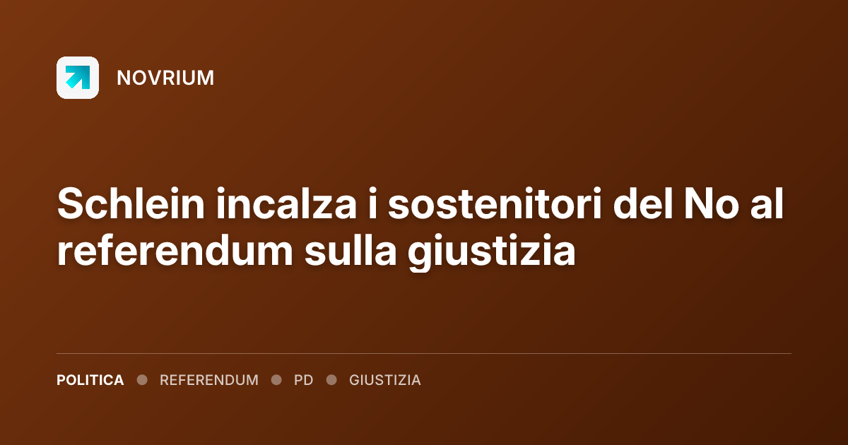 Schlein incalza i sostenitori del No al referendum sulla giustizia