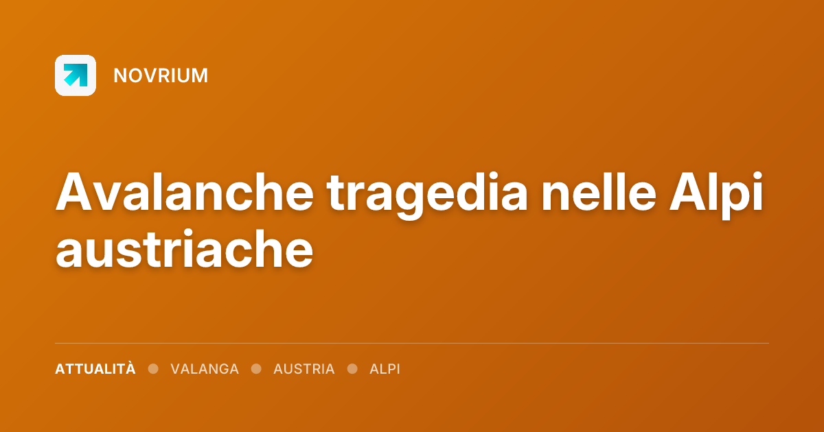 Avalanche tragedia nelle Alpi austriache