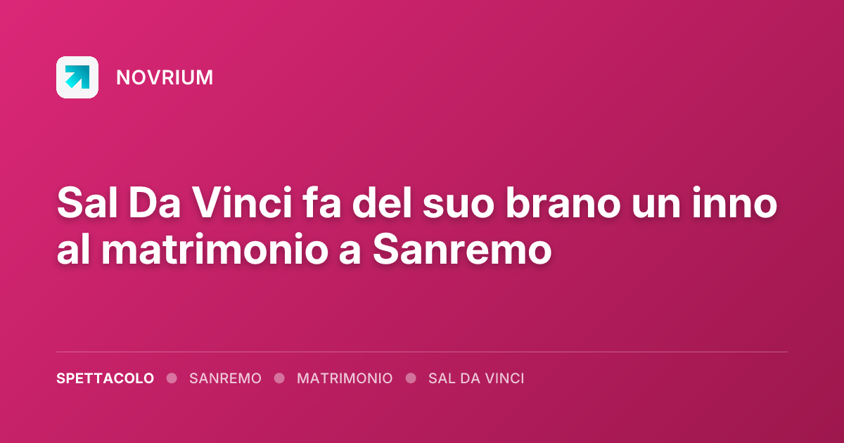 Sal Da Vinci fa del suo brano un inno al matrimonio a Sanremo