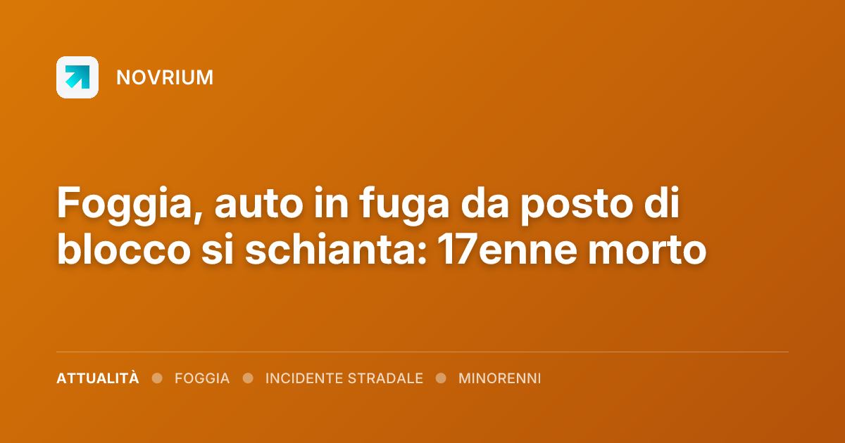 Foggia, auto in fuga da posto di blocco si schianta: 17enne morto