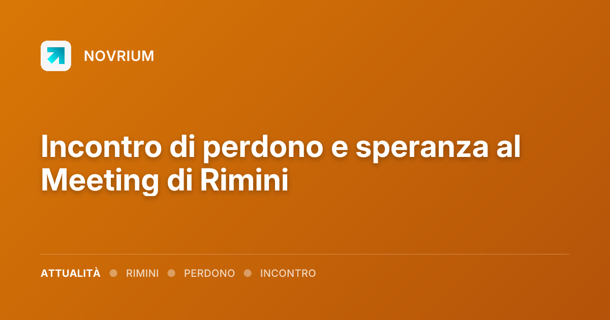Incontro di perdono e speranza al Meeting di Rimini