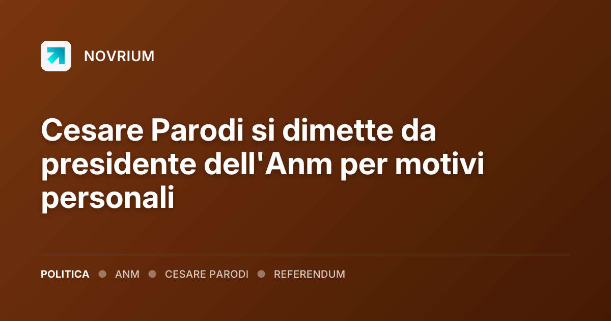 Cesare Parodi si dimette da presidente dell'Anm per motivi personali