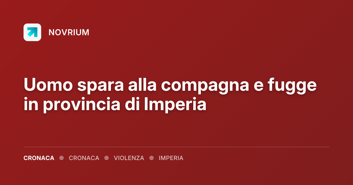 Uomo spara alla compagna e fugge in provincia di Imperia