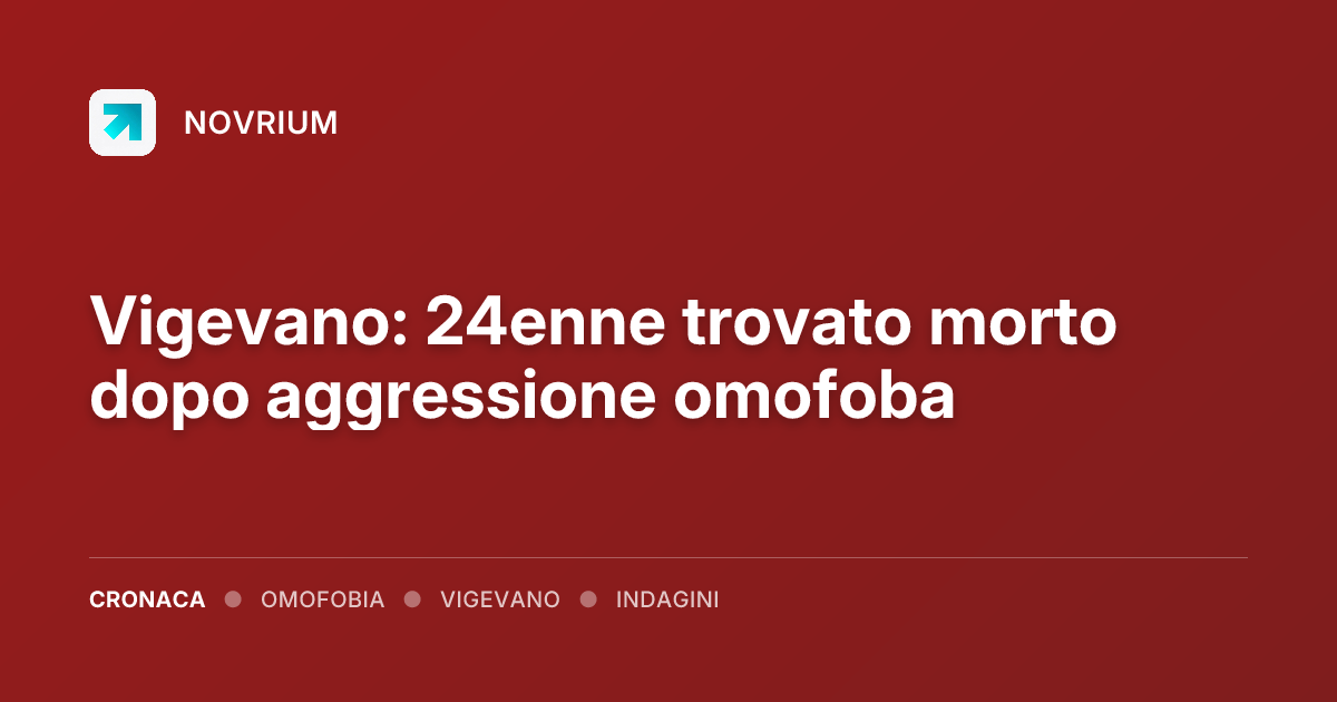 Vigevano: 24enne trovato morto dopo aggressione omofoba