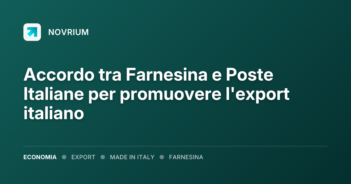 Accordo tra Farnesina e Poste Italiane per promuovere l'export italiano