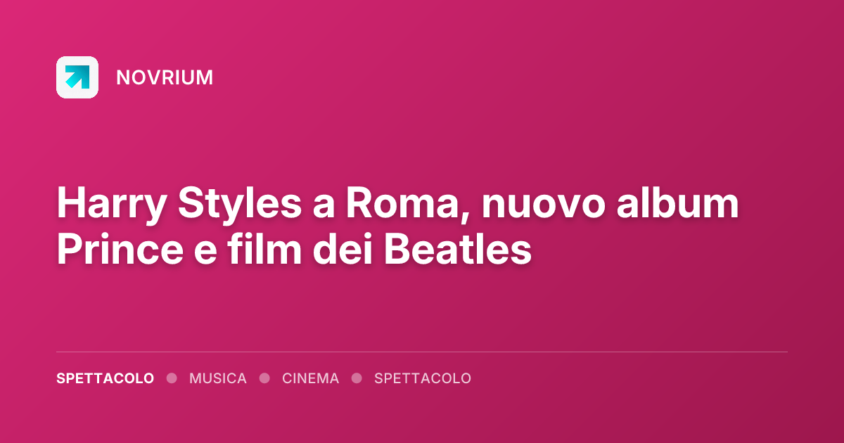 Harry Styles a Roma, nuovo album Prince e film dei Beatles