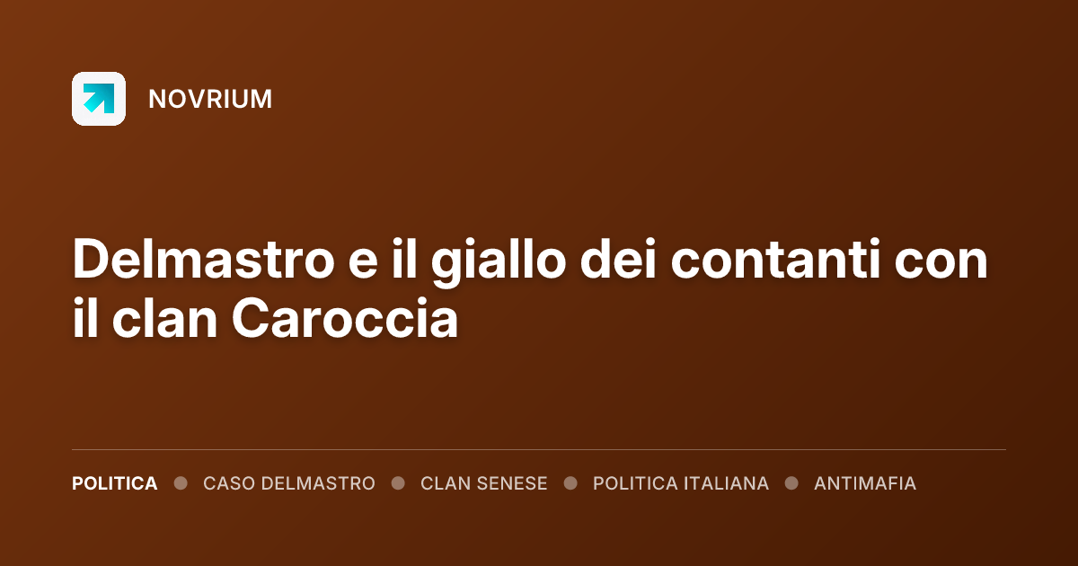 Delmastro e il giallo dei contanti con il clan Caroccia