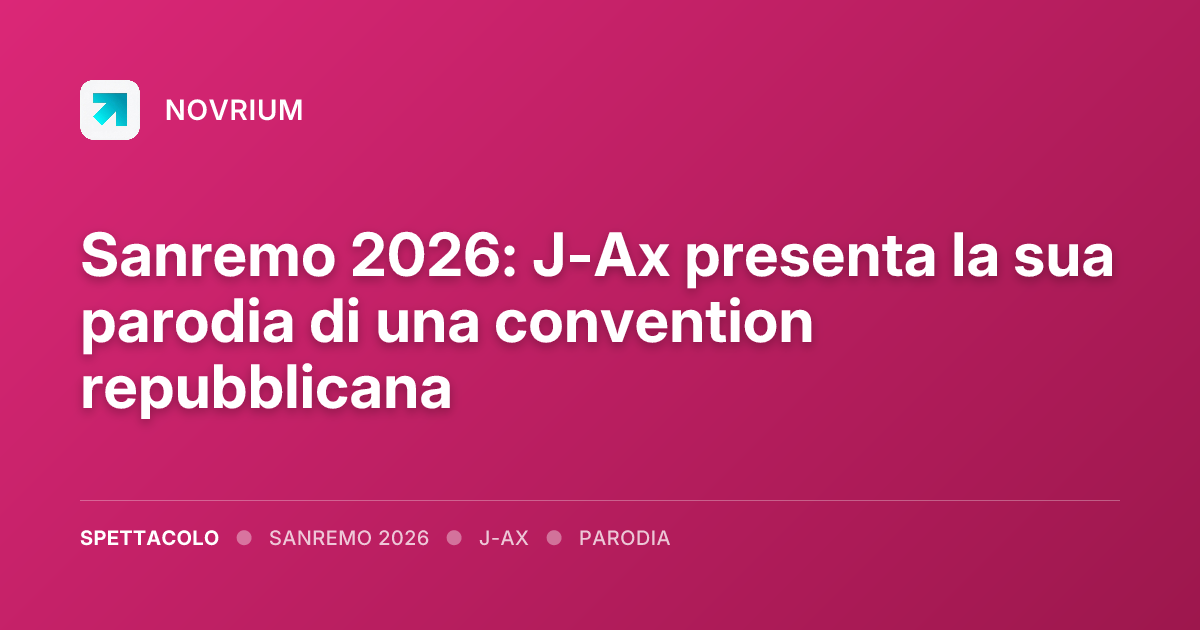 Sanremo 2026: J-Ax presenta la sua parodia di una convention repubblicana