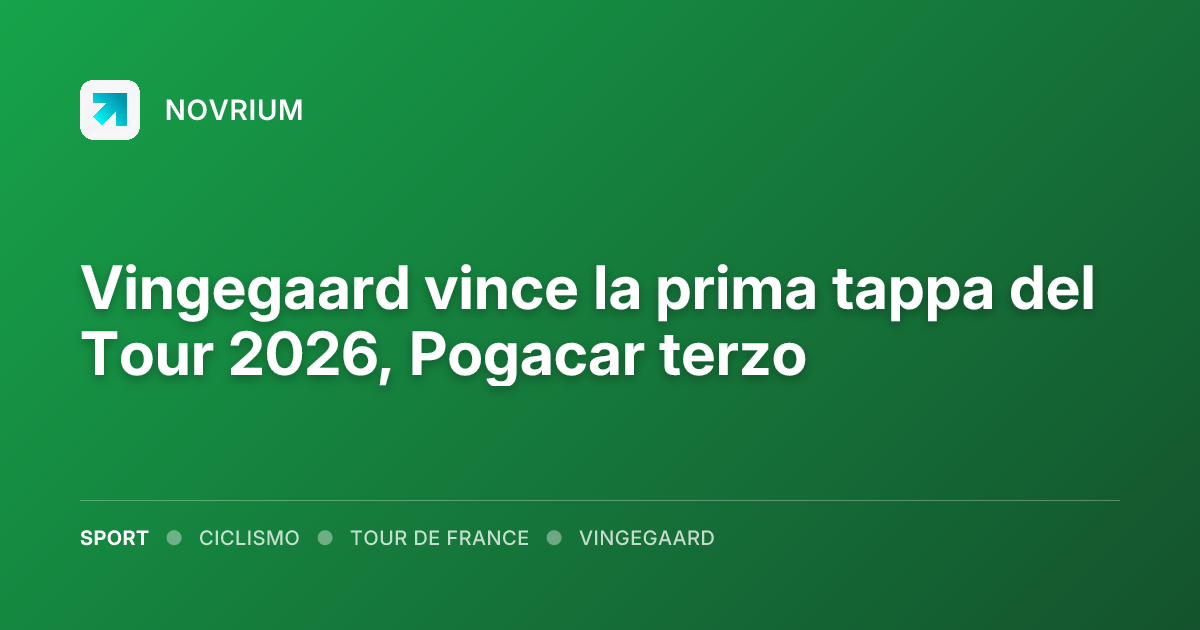Vingegaard vince la prima tappa del Tour 2026, Pogacar terzo