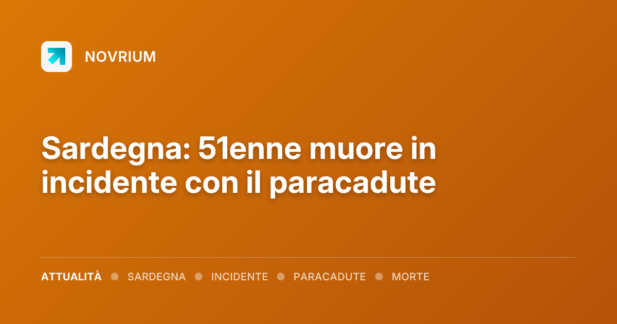Sardegna: 51enne muore in incidente con il paracadute