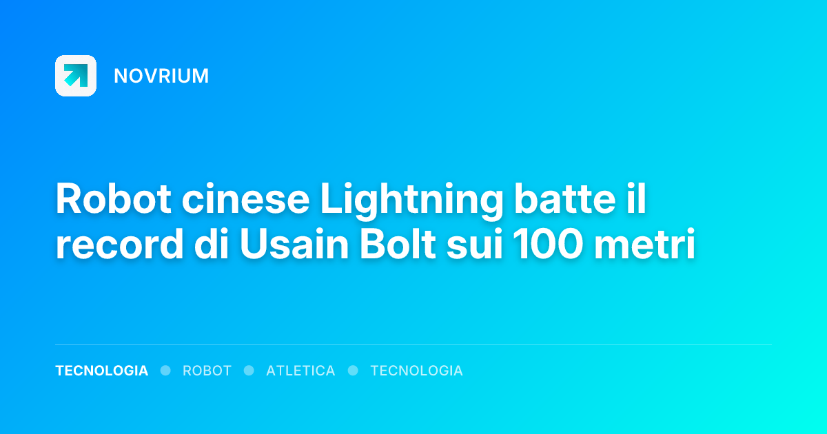 Robot cinese Lightning batte il record di Usain Bolt sui 100 metri