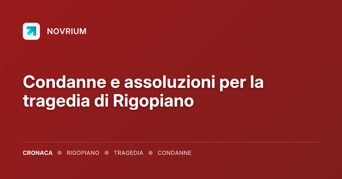 Condanne e assoluzioni per la tragedia di Rigopiano