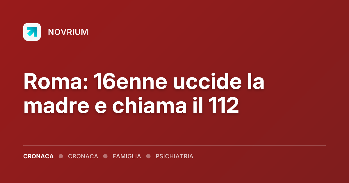 Roma: 16enne uccide la madre e chiama il 112