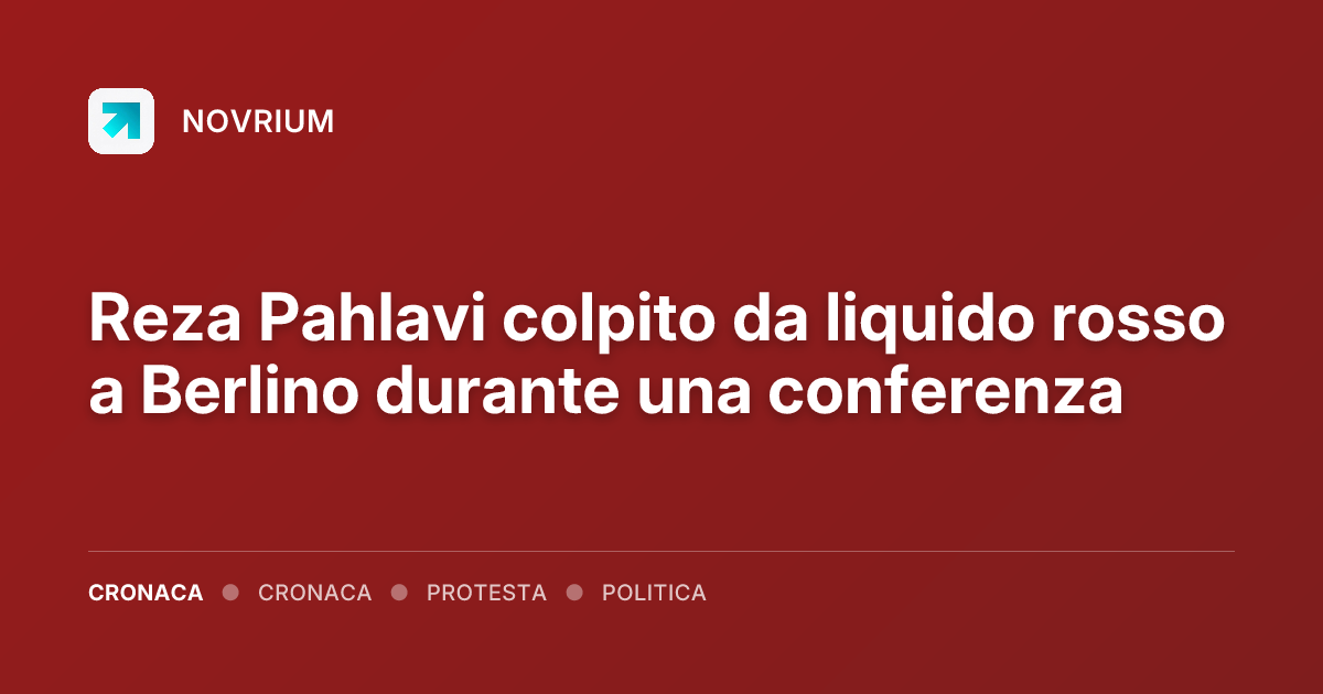 Reza Pahlavi colpito da liquido rosso a Berlino durante una conferenza