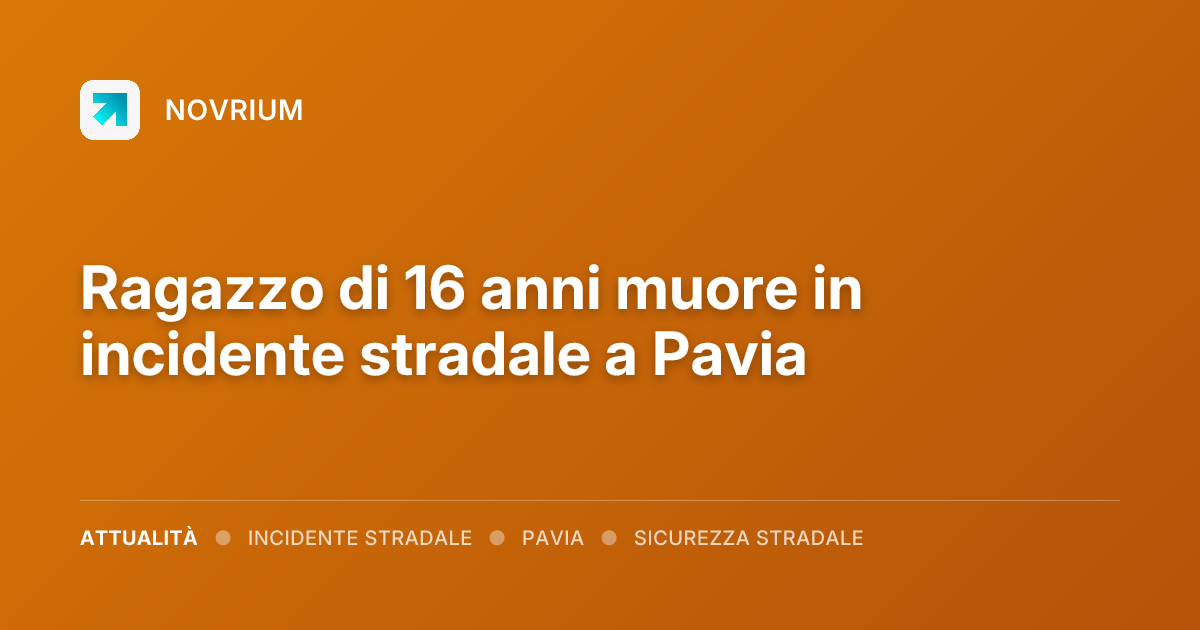 Ragazzo di 16 anni muore in incidente stradale a Pavia