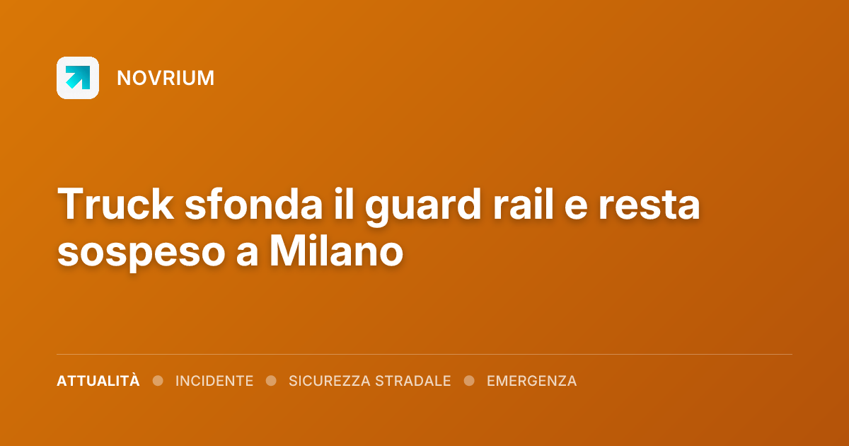 Truck sfonda il guard rail e resta sospeso a Milano
