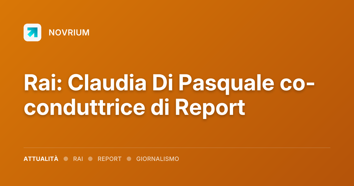 Rai: Claudia Di Pasquale co-conduttrice di Report