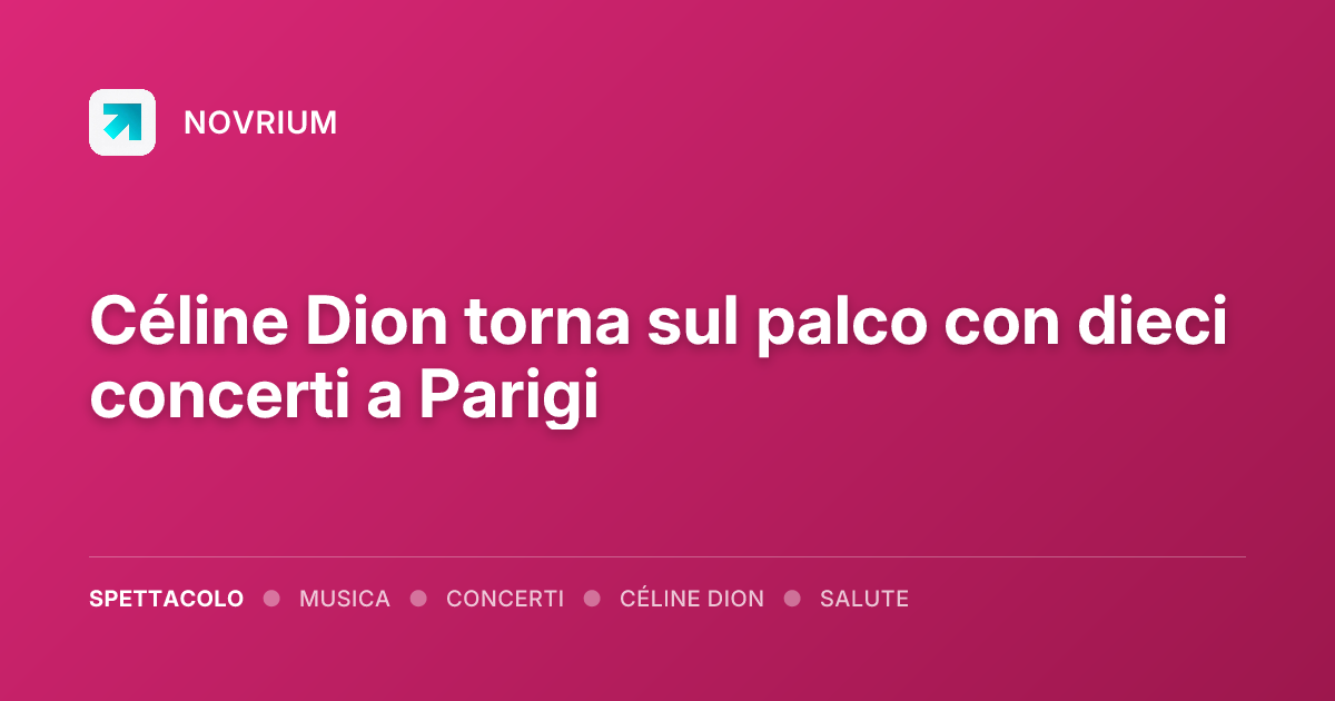 Céline Dion torna sul palco con dieci concerti a Parigi