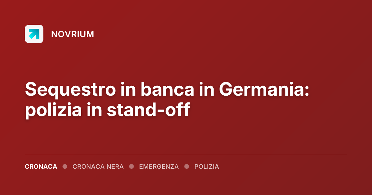 Sequestro in banca in Germania: polizia in stand-off