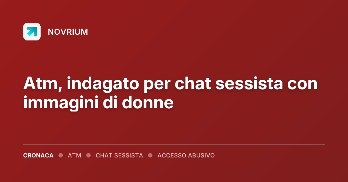 Atm, indagato per chat sessista con immagini di donne