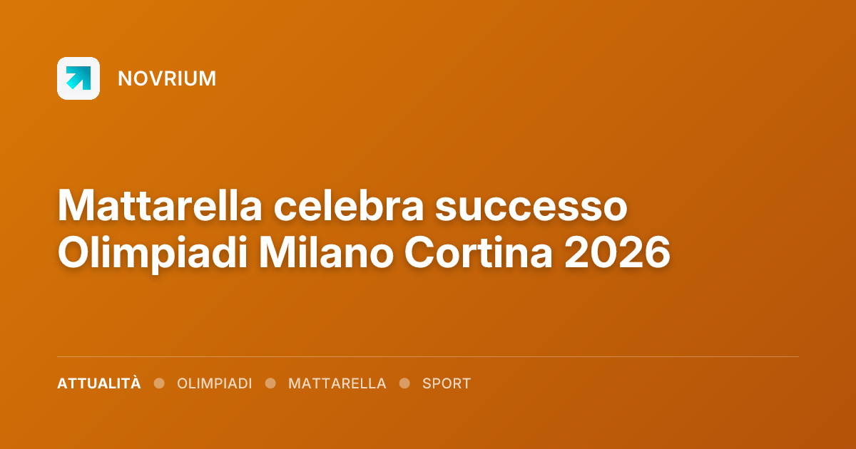 Mattarella celebra successo Olimpiadi Milano Cortina 2026
