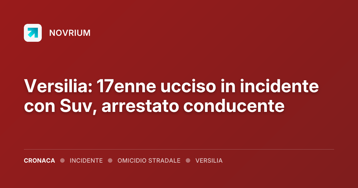 Versilia: 17enne ucciso in incidente con Suv, arrestato conducente