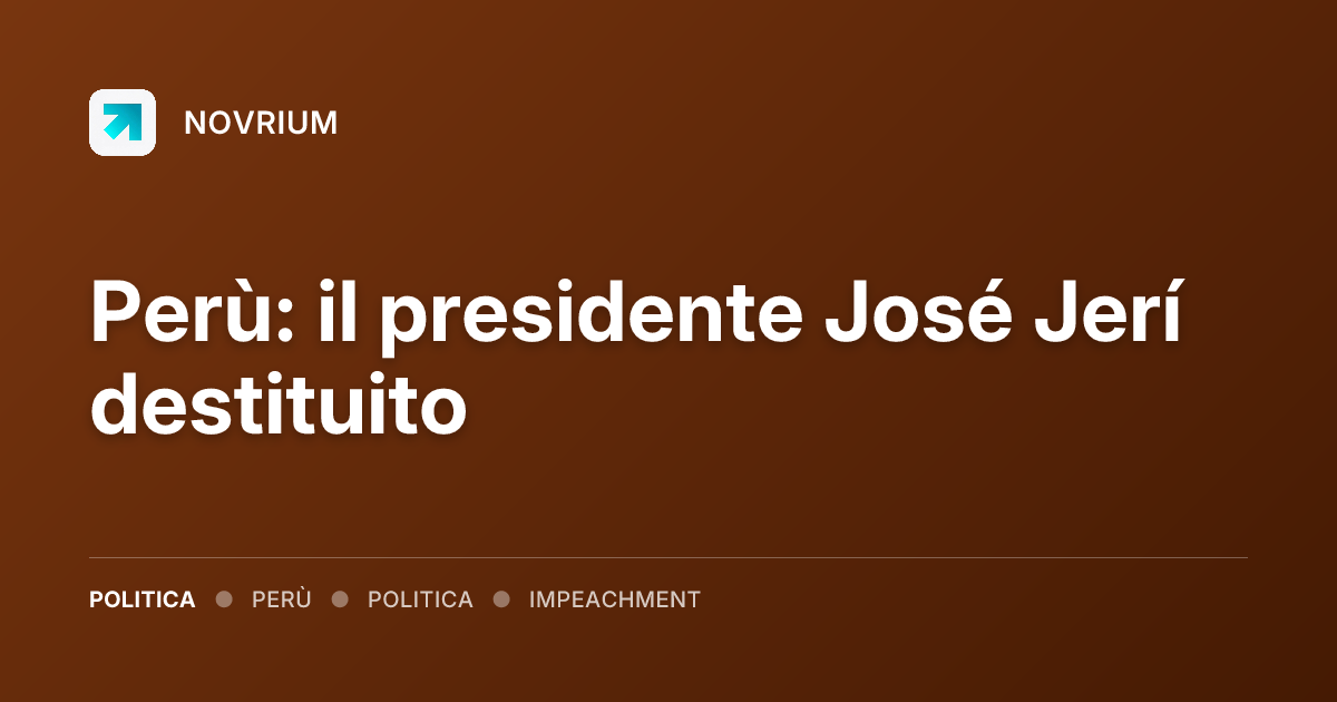 Perù: il presidente José Jerí destituito