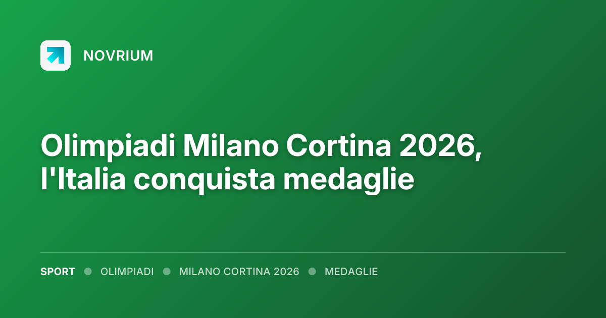 Olimpiadi Milano Cortina 2026, l'Italia conquista medaglie