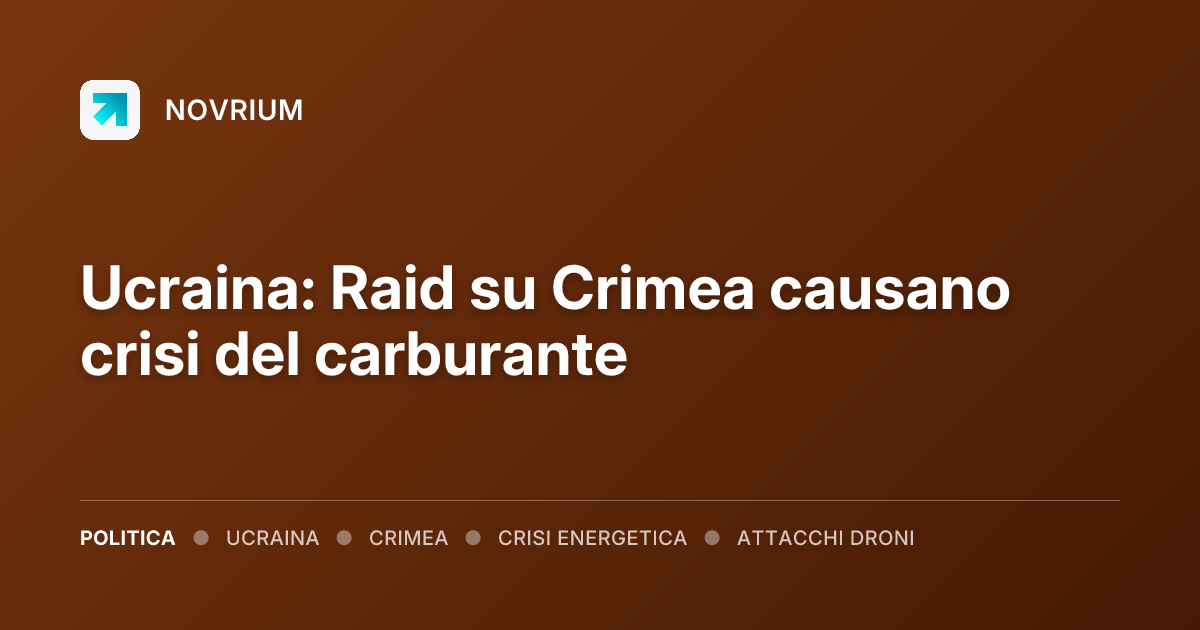 Ucraina: Raid su Crimea causano crisi del carburante
