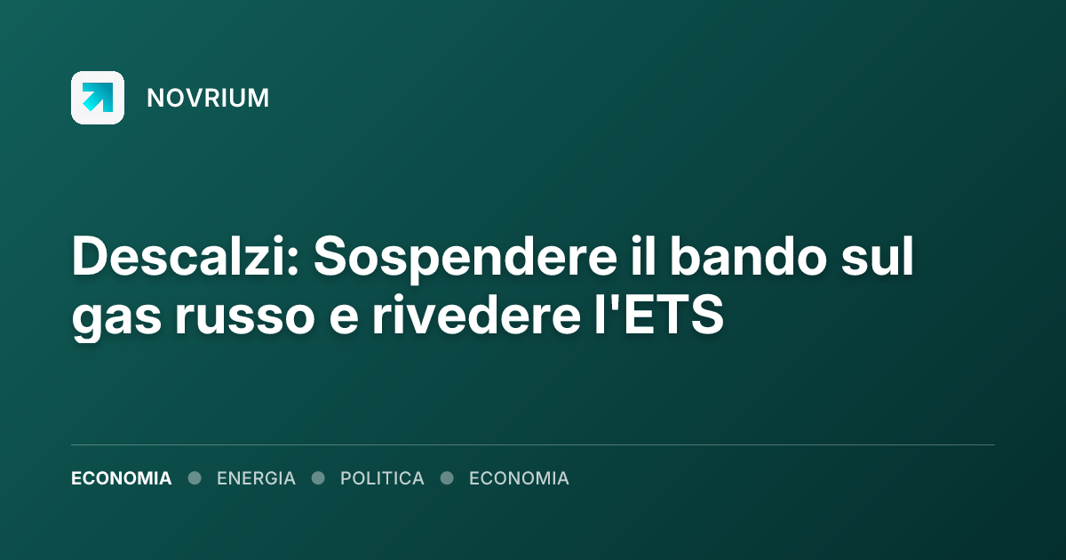 Descalzi: Sospendere il bando sul gas russo e rivedere l'ETS