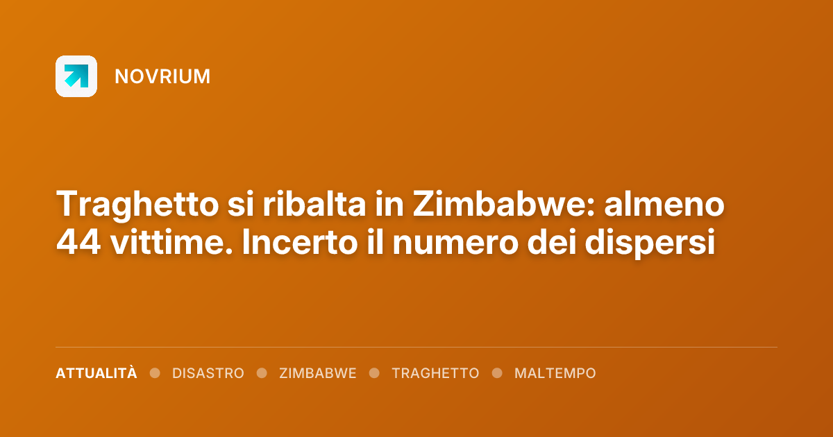Traghetto si ribalta in Zimbabwe: almeno 44 vittime. Incerto il numero dei dispersi