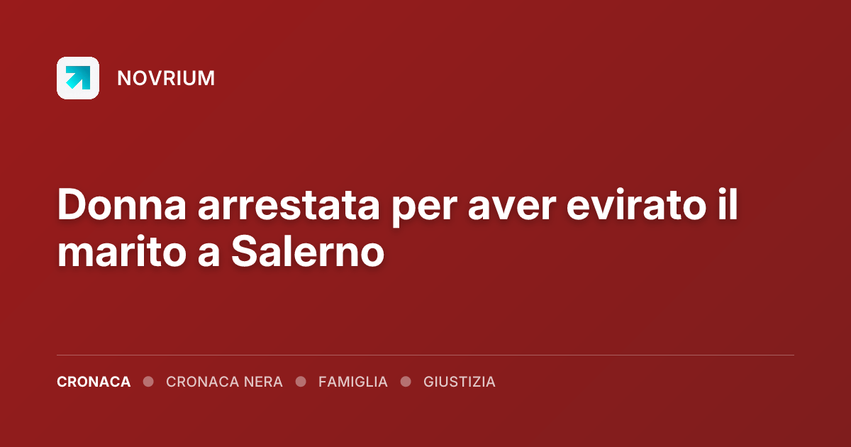 Donna arrestata per aver evirato il marito a Salerno