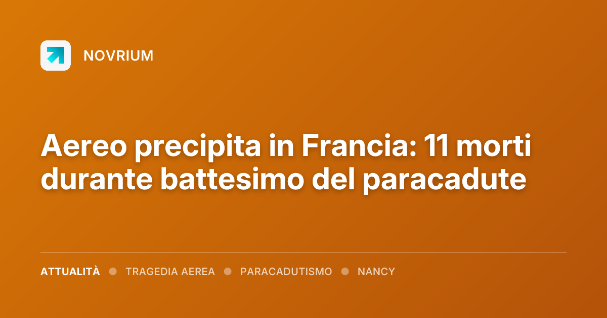 Aereo precipita in Francia: 11 morti durante battesimo del paracadute