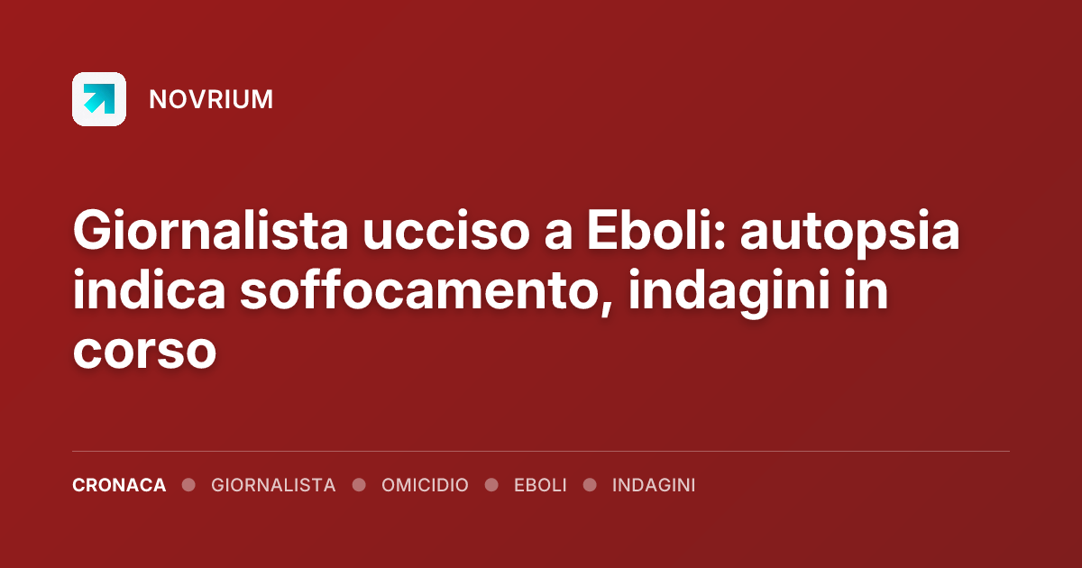 Giornalista ucciso a Eboli: autopsia indica soffocamento, indagini in corso