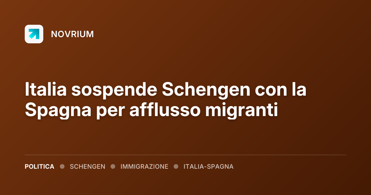 Italia sospende Schengen con la Spagna per afflusso migranti